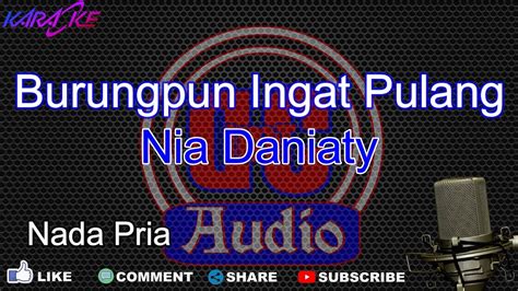 Karaoke Burung Pun Ingat Pulang Nia Daniaty Nada Pria Dut Band DCIMT