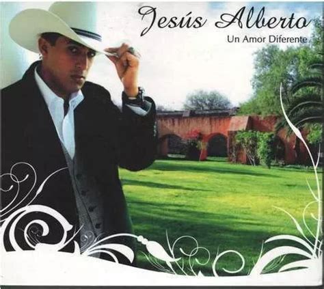 Cd Jesus Alberto Un Amor Diferente Original Y Sellado Mercadolibre