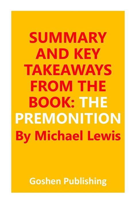 SUMMARY AND KEY TAKEAWAYS FROM THE BOOK – THE PREMONITION by Goshen ...