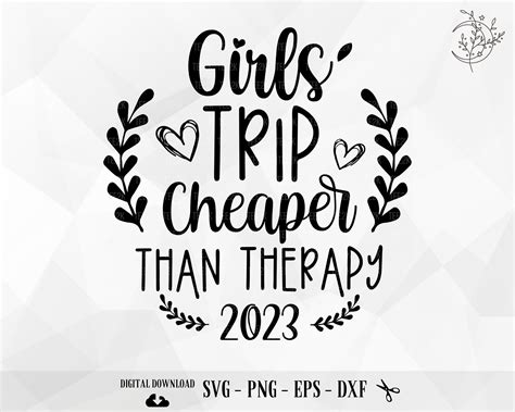 Sisters Trip Cheaper Than Therapy Girls Trip Svg