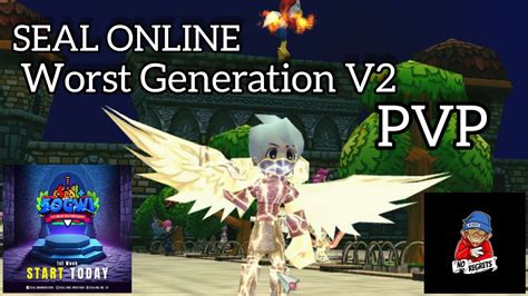 LIVE SEAL WORST GENERATION V2 PVP 45 NGARANG Sealonline