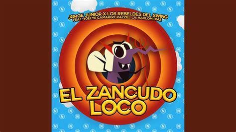 El Zancudo Loco Feat Los Rebeldes Del Swing Yoelys Camargo Razziel