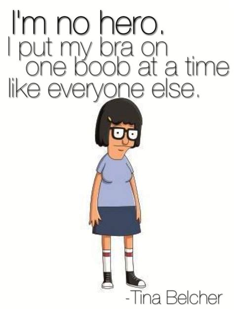 Tina From Bobs Burgers Quotes. QuotesGram