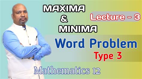 Maxima And Minima Word Problems Type 3 Tricks Application Of