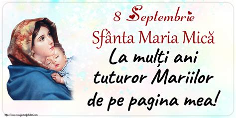 Felicitari De Sfanta Maria Mica Septembrie Sf Nta Maria Mic