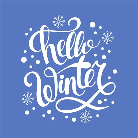 Frase De Letras Hola Invierno Con Copos De Nieve Vector Premium