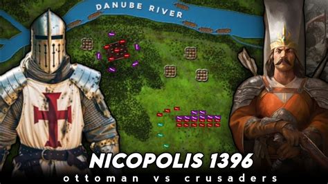 Battle Of Nicopolis 1396 AD Ottoman Empire Vs Crusades YouTube