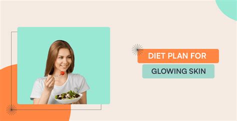 Diet Plan For Glowing Skin: 7 Day Diet For A Radiant Boost