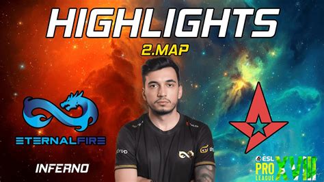 AŞIRI ÇEKİŞMELİ Eternal Fire vs Astralis HIGHLIGHTS INFERNO ESL