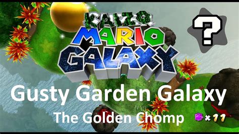 Kaizo Mario Galaxy Gusty Garden Galaxy The Golden Chomp