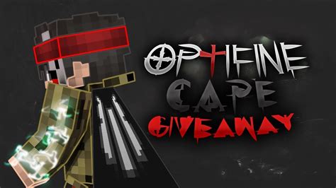 Minecraft OPTIFINE CAPE GIVEAWAY OPEN YouTube