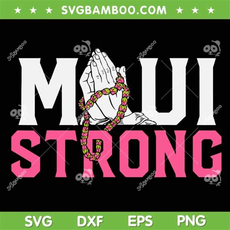 Maui Strong Svg Png Pray For Maui Hawaii Svg