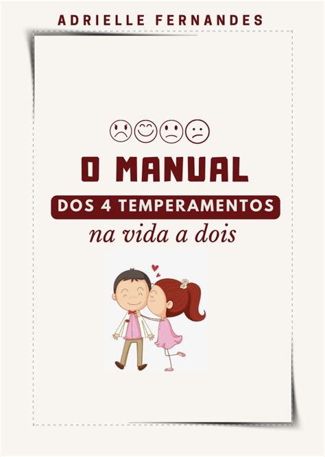 O Manual Dos Temperamentos Na Vida A Dois Adrielle Fernandes Hotmart