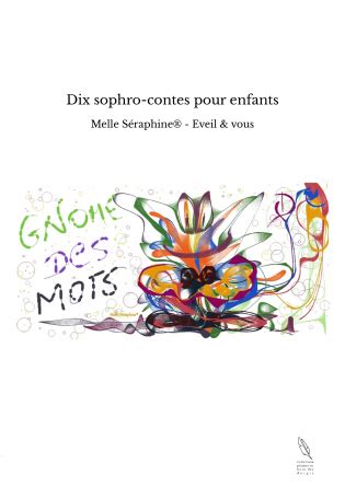 Dix Sophro Contes Pour Enfants Lise Larbalestrier