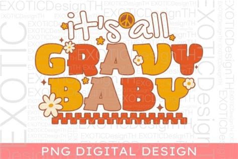 Its All Gravy Babyfall Thanksgiving Graphic By Exoticdesignth