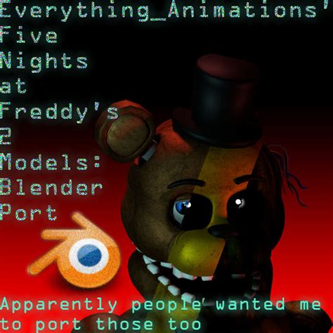 Fnaf 2 Everythinganimations Models Blender Port By Darkknightpl On Deviantart