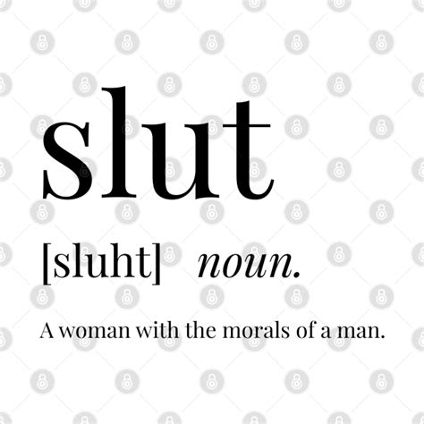 Slut Definition Slut T Shirt Teepublic