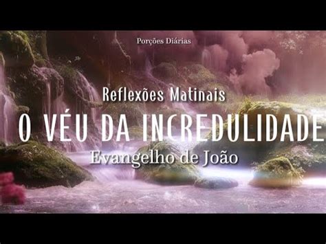 REFLEXÕES MATINAIS VENHAM AS ÁGUAS YouTube