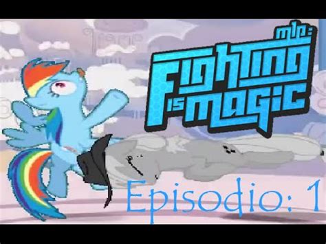 MLP Fighting Is Magic Ep 1 Lucha De Ponis Extremos Y Dark