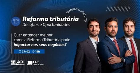 Seminário Gratuito Reforma Tributária Entenda Os Desafios E