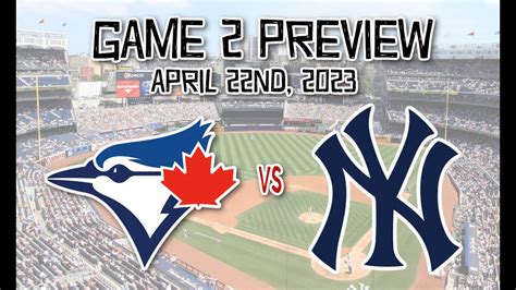 Game Day Preview Blue Jays Vs Yankees Game April Nd Youtube