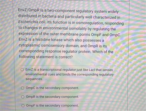 Solved Envz Ompr Is A Two Component Regulatory System Widely Chegg