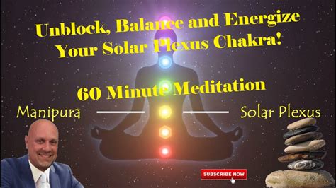 Unblock Balance And Energize Your Solar Plexus Chakra Manipura 60