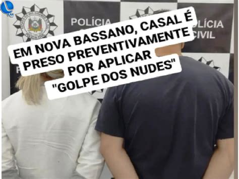 Casal Preso Por Aplicar Golpe Do Nudes Lagoa Fm A Primeira Fm De