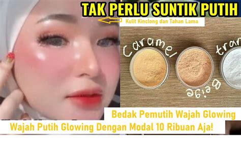 4 Bedak Pemutih Wajah Glowing Siang Malam Yang Bikin Kulit Kinclong Dan