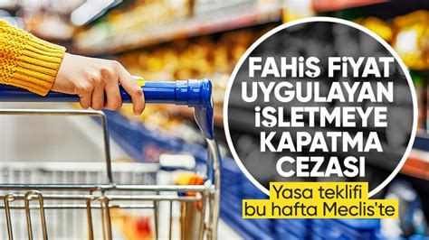 Fahi Fiyata Dur Diyecek Yasa Teklifi Geliyor