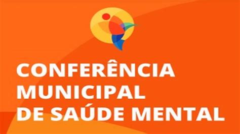 Diretrizes Da Saúde Mental Serão Discutidas Em Conferência Sot