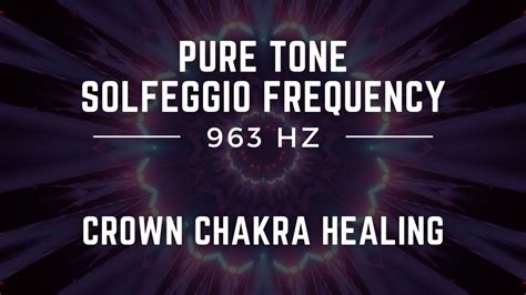 Crown Chakra Healing Hz Pure Tone Solfeggio Frequency Youtube