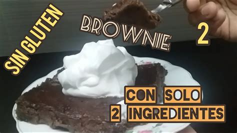 Solo °°2 Ingredientes°° Brownies [ Sin Gluten ] Como Hacer Brownies