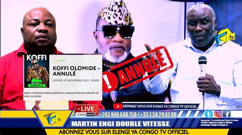 Vrai Cause L Annulation Concert De KOFFI OLOMIDEU ARENA Pression De Ya