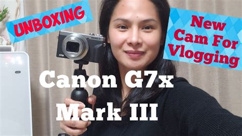 Unboxing Canon Power Shot G7x Mark Iii Life In Japan Youtube