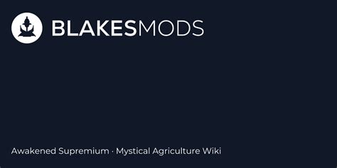 Awakened Supremium Mystical Agriculture Wiki Blake S Mods