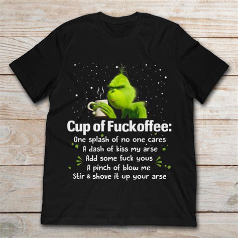 The Grinch Cup Of Fuckoffee One Splash Of No One Cares Teenavi