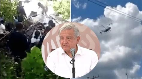 Amlo Lamenta El Desplome Del Helic Ptero De La Secretar A De Marina