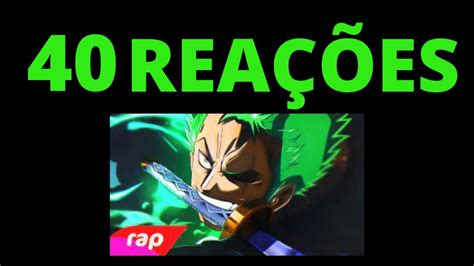 Multi React Rap Do Zoro One Piece O Maior Espadachim Do Mundo Youtube