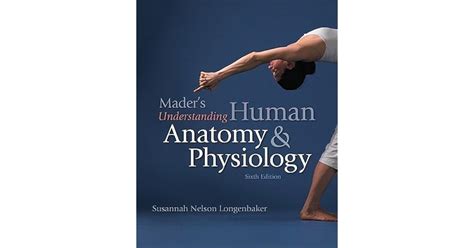 Mader S Understanding Human Anatomy Physiology By Susannah N Longenbaker