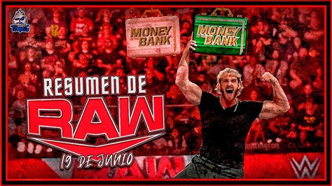 Resumen De RAW Del 19 De Junio Del 2023 LOGAN PAUL Ganara El Maletin