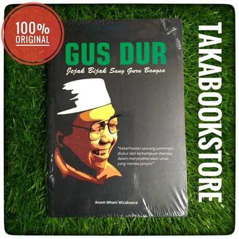 Jual Gus Dur Jejak Sang Guru Bangsa Di Lapak Takabookstore Bukalapak