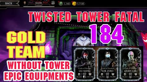 Twisted Tower Fatal 184 With Gold Team Talent Tree And Equipments