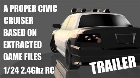 Trailer Nfs Most Wanted Ghz Rc Civic Cruiser Model Youtube