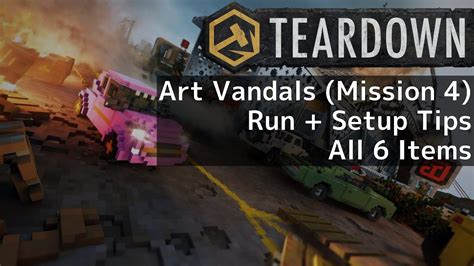 Teardown Art Vandals Expansion Mission All Items Youtube