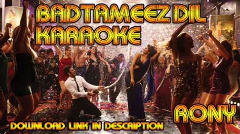 Badtameez Dil Karaoke With Background Vocals + Download Link - YouTube