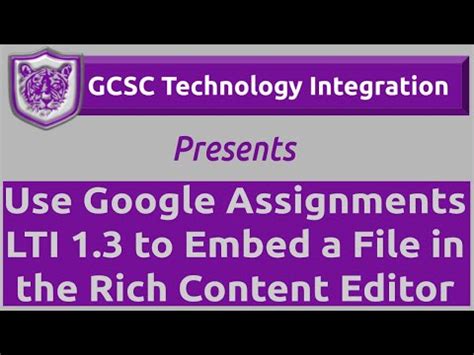 Use Google Assignments LTI 1 3 To Embed A File In The Rich Content