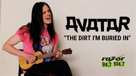 Avatar The Dirt I M Buried In Acoustic Performance YouTube