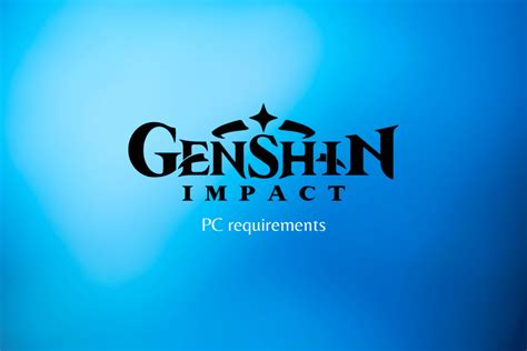 What are the Genshin Impact PC Requirements? – TechCult