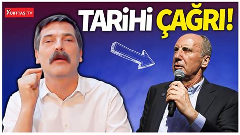 Erkan Ba Tan Muharrem Nce Ye Tarihi A R Youtube